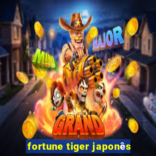 fortune tiger japonês