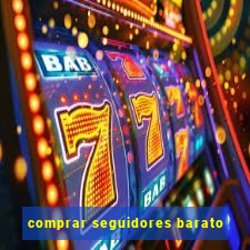 comprar seguidores barato