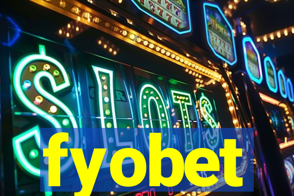 fyobet