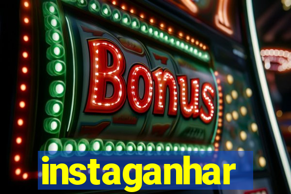 instaganhar