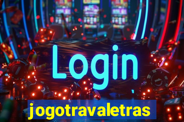 jogotravaletras