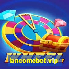 lancomebet.vip