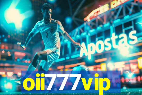 oii777vip