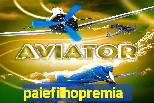 paiefilhopremiacoes.com