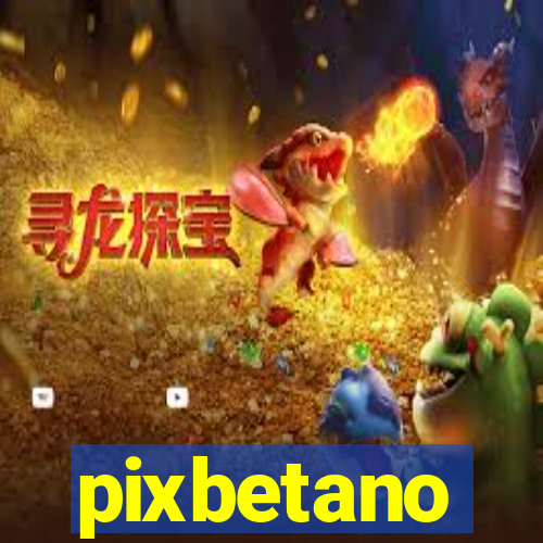 pixbetano