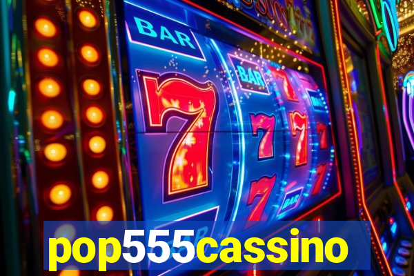 pop555cassino