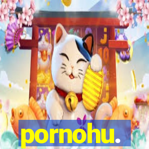 pornohu.