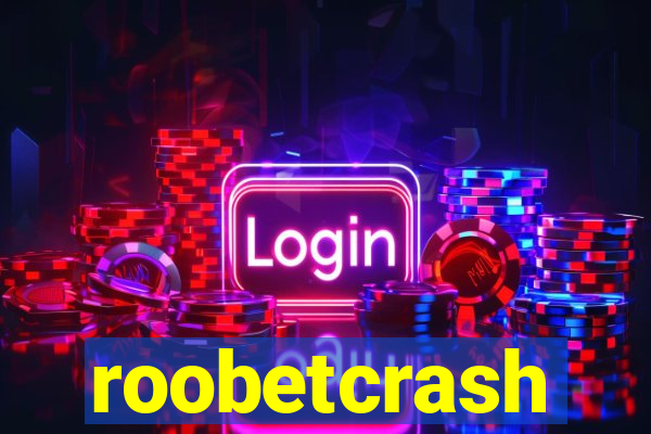 roobetcrash