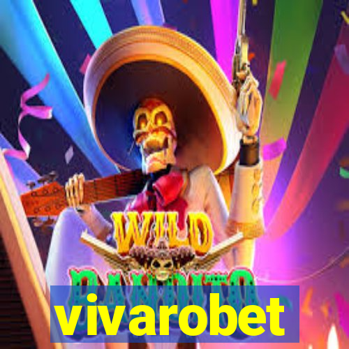 vivarobet