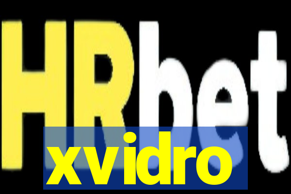 xvidro