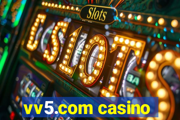 vv5.com casino