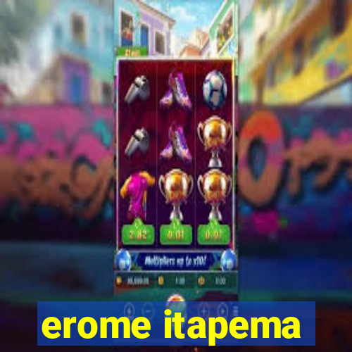 erome itapema