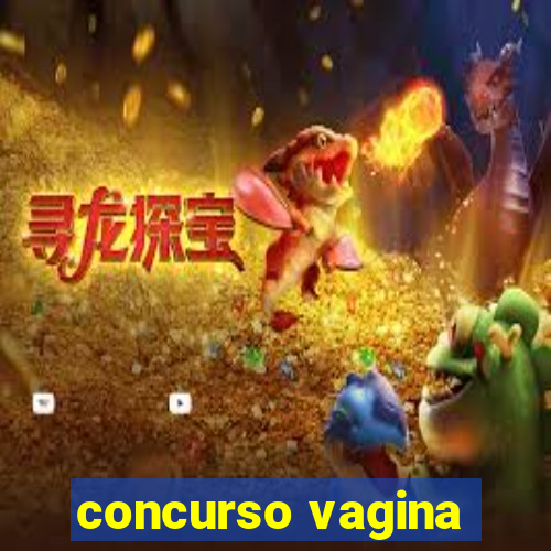 concurso vagina