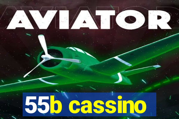 55b cassino