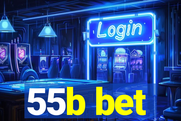 55b bet