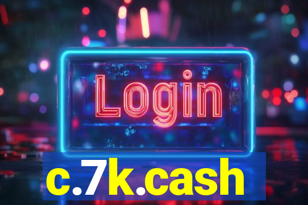 c.7k.cash