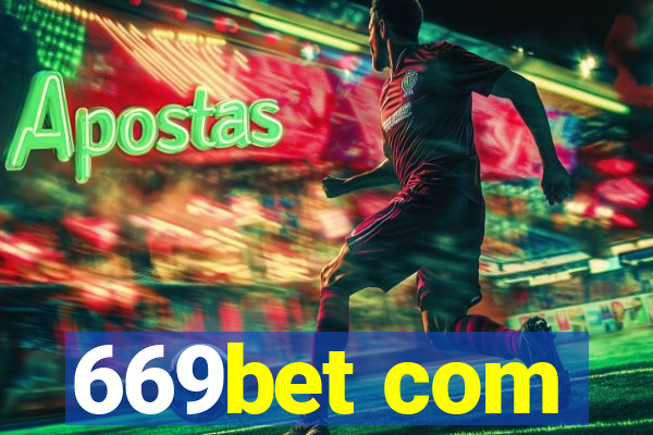 669bet com