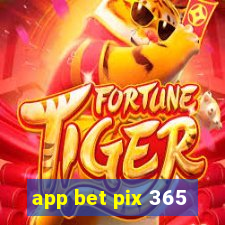 app bet pix 365