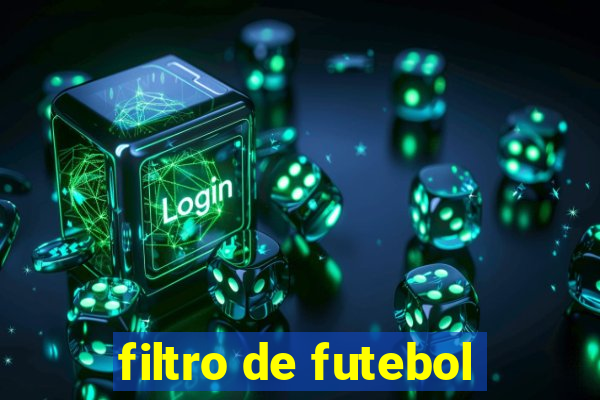 filtro de futebol