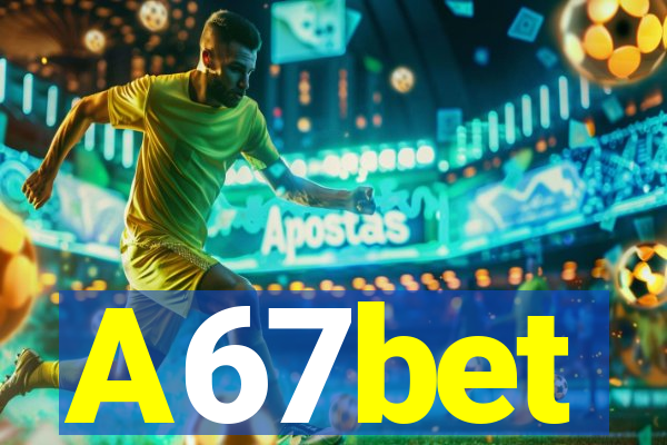 A67bet