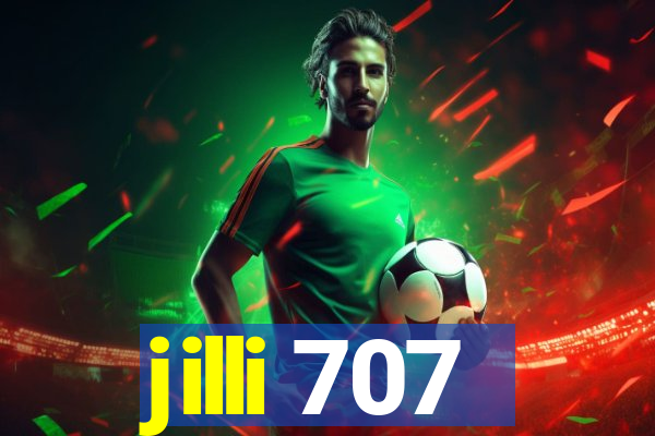 jilli 707