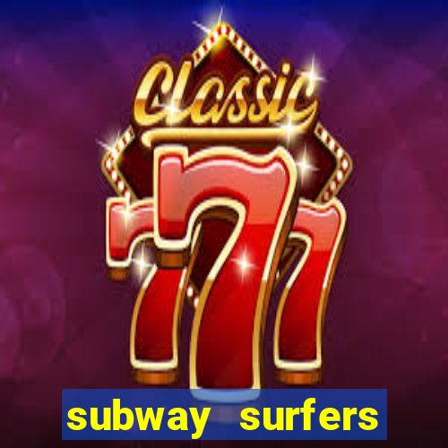 subway surfers deposito minimo 1 real