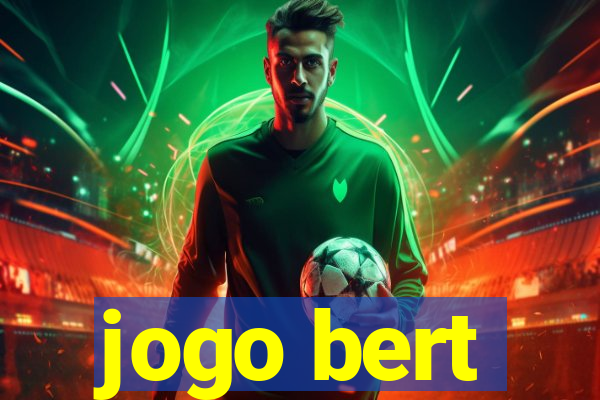 jogo bert