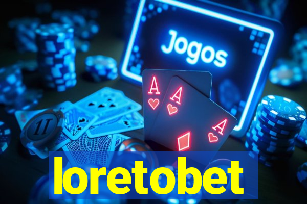 loretobet