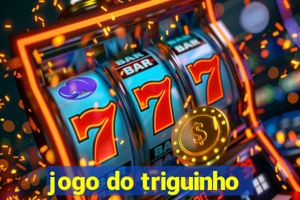 jogo do triguinho