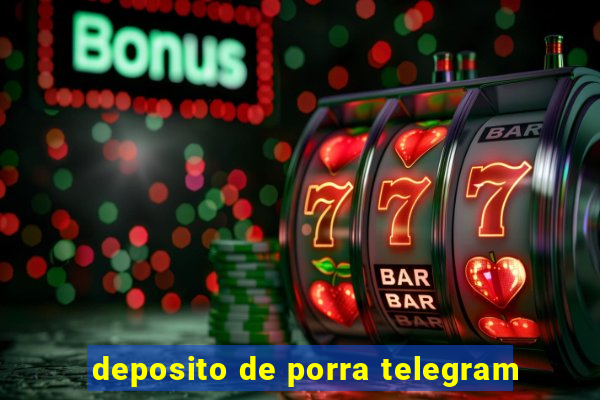 deposito de porra telegram