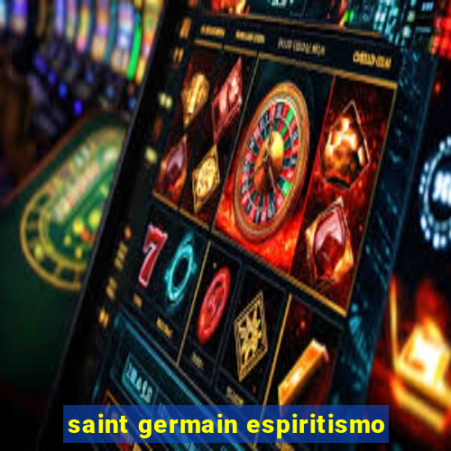 saint germain espiritismo