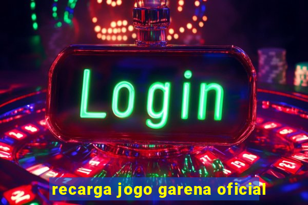 recarga jogo garena oficial