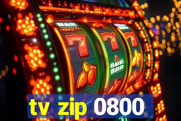 tv zip 0800