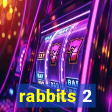 rabbits 2