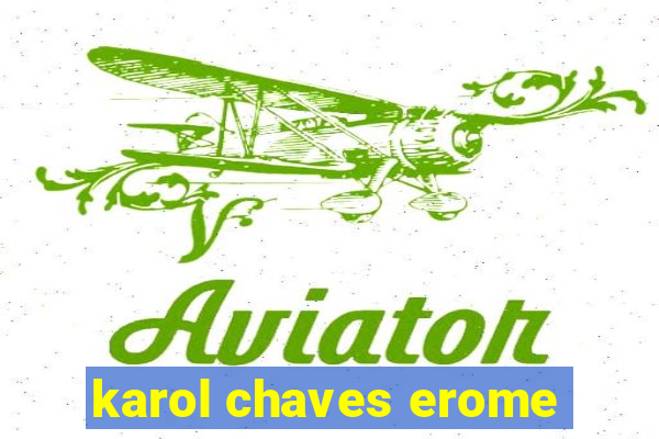 karol chaves erome