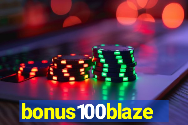 bonus100blaze