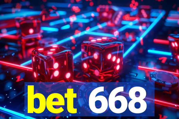 bet 668