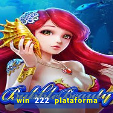 win 222 plataforma de jogos