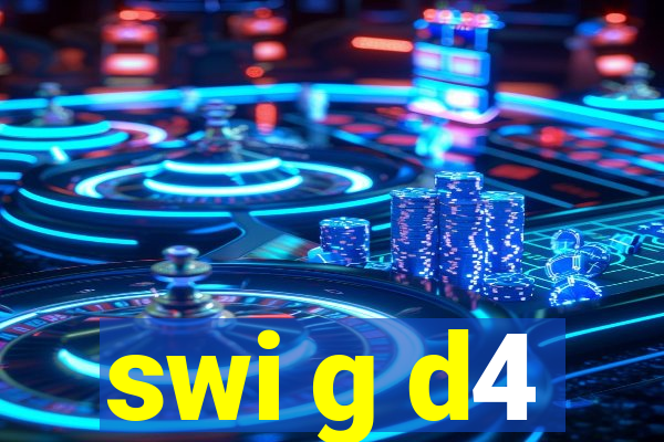 swi g d4