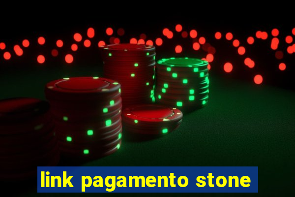 link pagamento stone