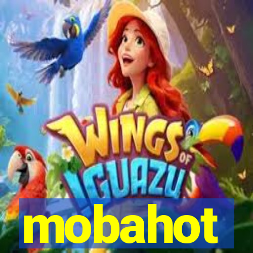 mobahot