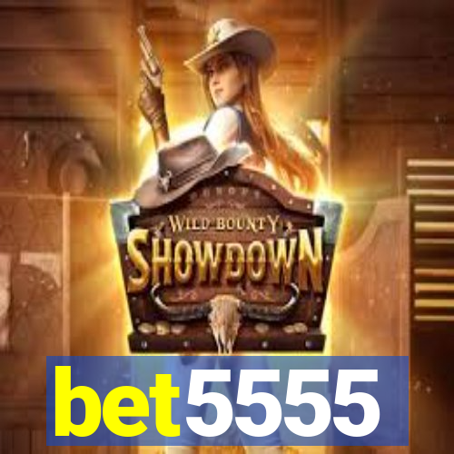 bet5555