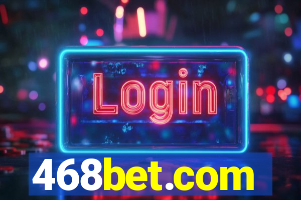 468bet.com