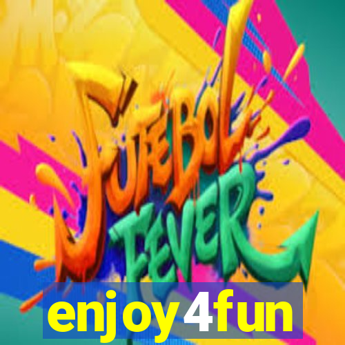 enjoy4fun