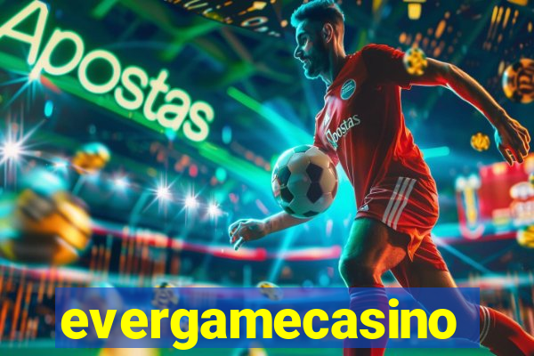 evergamecasino