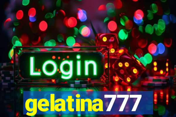 gelatina777