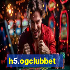 h5.ogclubbet