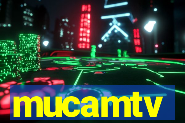 mucamtv