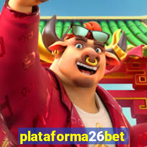 plataforma26bet