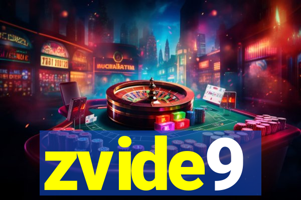 zvide9